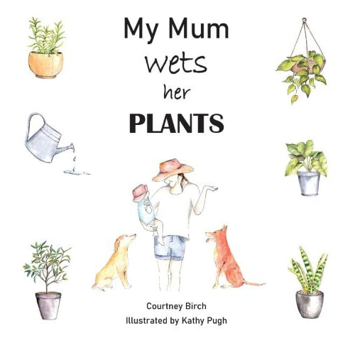 My mum wets her plants book
